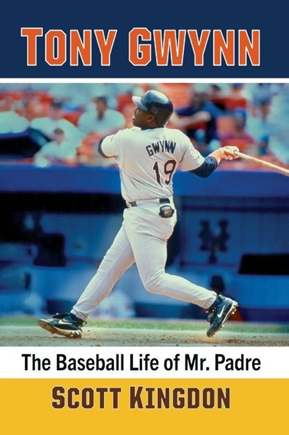 Tony Gwynn, KINGDON,  Scott - Paperback - 9781476691459