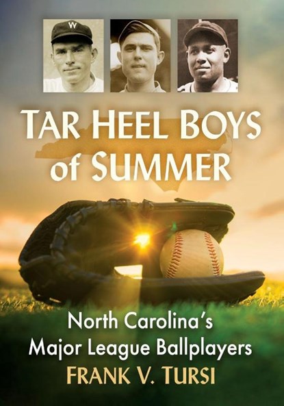 Tar Heel Boys of Summer, Frank V Tursi - Paperback - 9781476692678