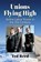 Unions Flying High, Ted Reed - Paperback - 9781476692692