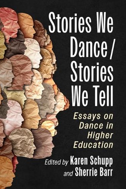Stories We Dance / Stories We Tell, Karen Schupp ; Sherrie Barr - Paperback - 9781476693323