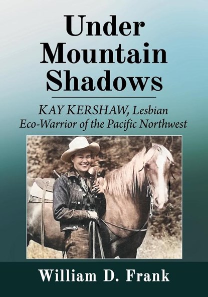 Under Mountain Shadows, William D. Frank - Paperback - 9781476693927