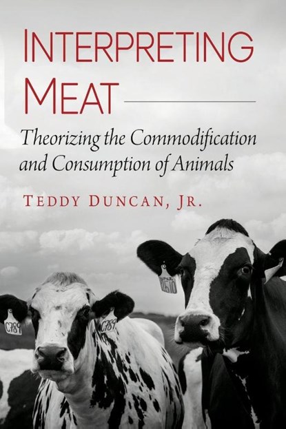 Interpreting Meat, Teddy Duncan - Paperback - 9781476694269