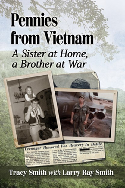 Pennies from Vietnam, Tracy Smith ; Larry Ray Smith - Paperback - 9781476694634