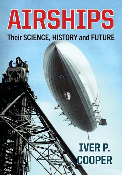 Airships, Iver P Cooper - Paperback - 9781476695082
