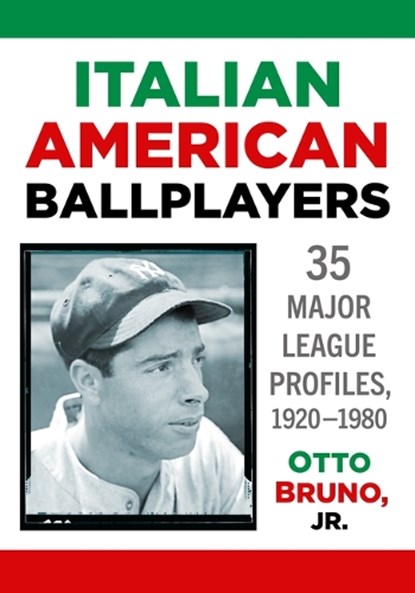 Italian American Ballplayers, Otto Bruno - Paperback - 9781476695570
