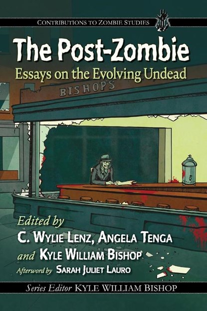 The Post-Zombie, C Wylie Lenz ; Angela Tenga ; Kyle William Bishop - Paperback - 9781476695808