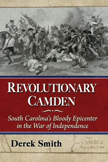 Revolutionary Camden, Derek Smith - Paperback - 9781476696164