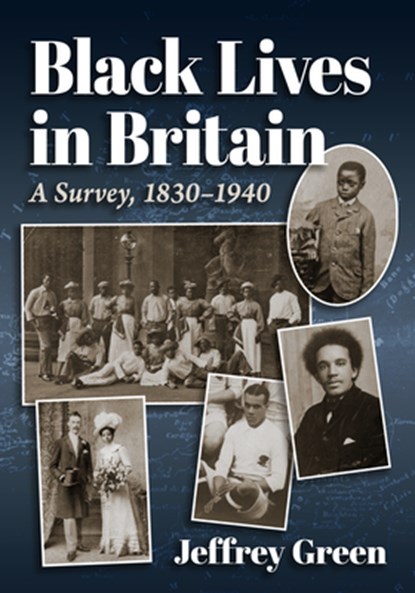 Black Lives in Britain, Jeffrey Green - Paperback - 9781476696171