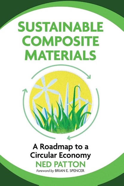 Sustainable Composite Materials, Ned Patton - Paperback - 9781476698335