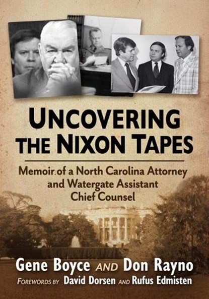 Uncovering the Nixon Tapes, Gene Boyce ; Don Rayno - Paperback - 9781476698632