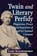 Twain and Literary Perfidy, Gary Scharnhorst - Paperback - 9781476698649