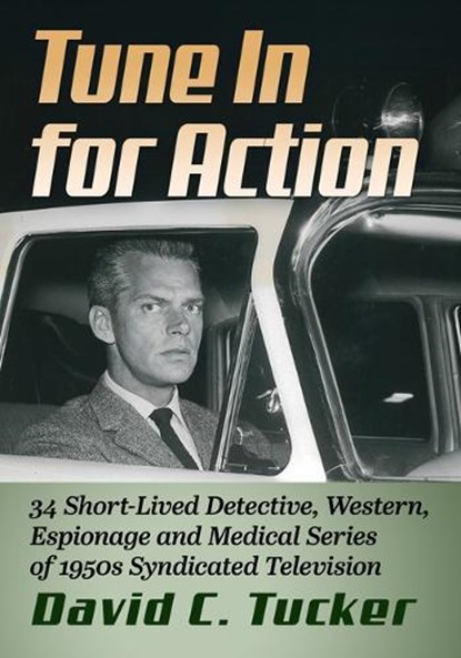 Tune in for Action, David C Tucker - Paperback - 9781476699424