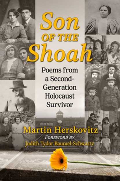 Son of the Shoah: Poems from a Second-Generation Holocaust Survivor, Martin Herskovitz - Paperback - 9781476699783