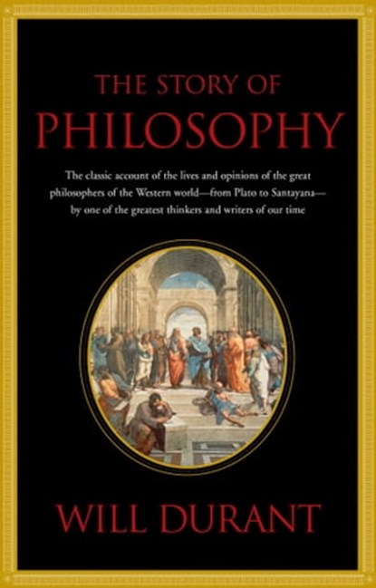 Story of Philosophy, Will Durant - Ebook - 9781476702605