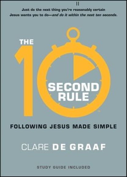 The 10-Second Rule, Clare De Graaf - Ebook - 9781476702780