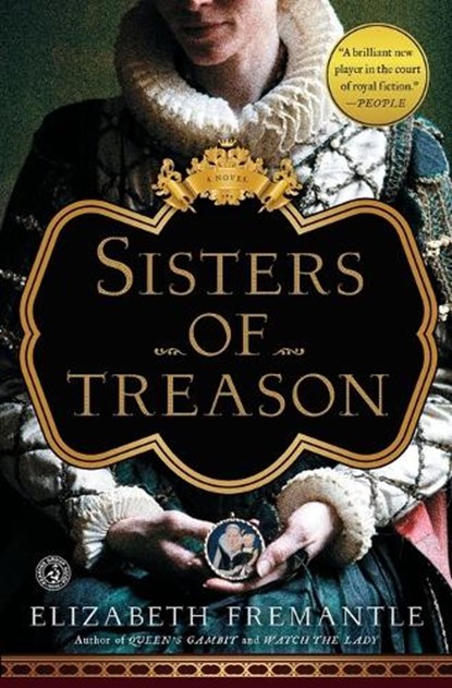Sisters of Treason, Elizabeth Fremantle - Paperback - 9781476703107