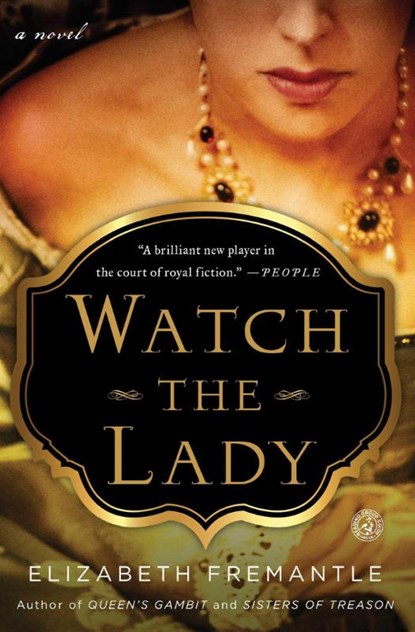 Watch the Lady, Elizabeth Fremantle - Paperback - 9781476703121
