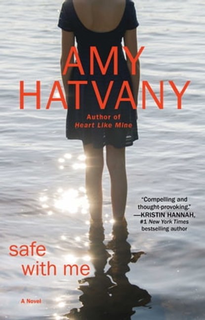 Safe with Me, Amy Hatvany - Ebook - 9781476704425