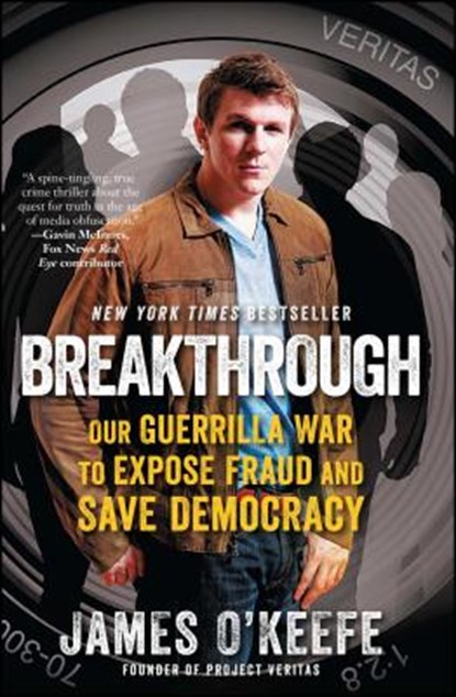 Breakthrough, James O'Keefe - Paperback - 9781476706184