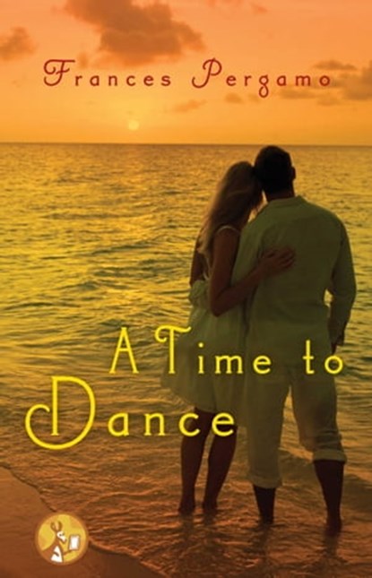 A Time to Dance, Frances Pergamo - Ebook - 9781476706733
