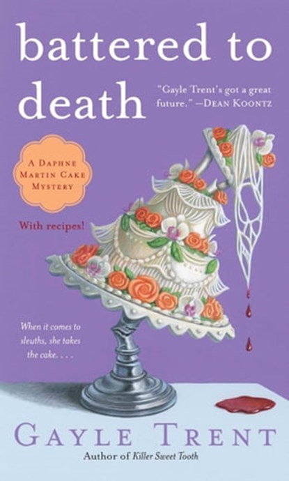 Battered to Death, Gayle Trent - Ebook - 9781476706771