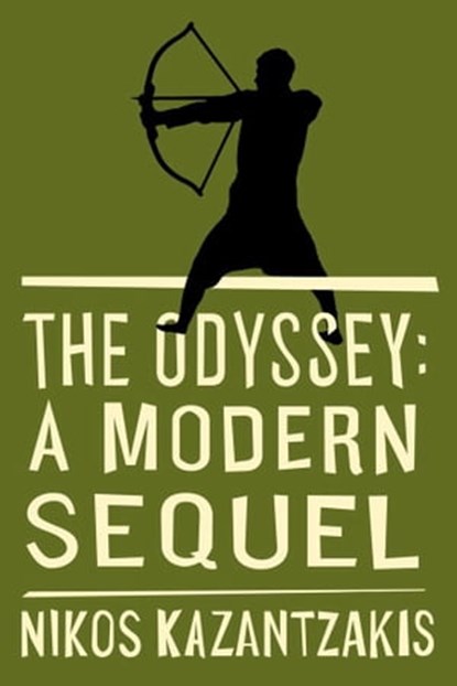 The Odyssey, Nikos Kazantzakis - Ebook - 9781476706856