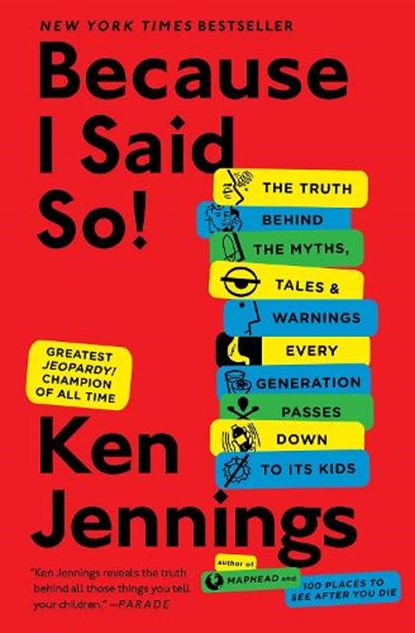 Because I Said So!, Ken Jennings - Paperback - 9781476706962