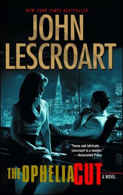 The Ophelia Cut, John Lescroart - Paperback - 9781476709161