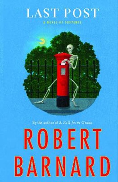Last Post: A Novel of Suspense, Robert Barnard - Paperback - 9781476709307