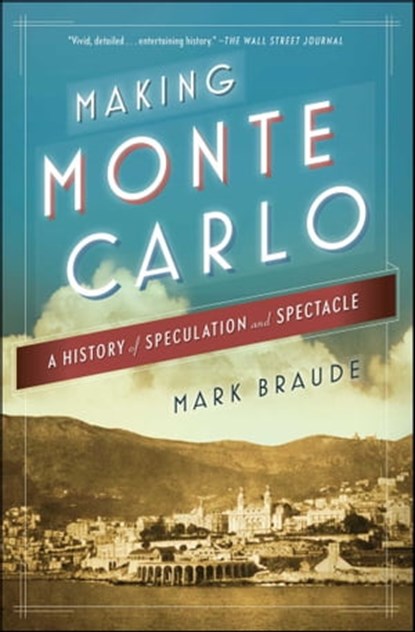 Making Monte Carlo, Mark Braude - Ebook - 9781476709710