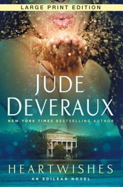 Heartwishes: An Edilean Novel, Jude Deveraux - Paperback - 9781476710587