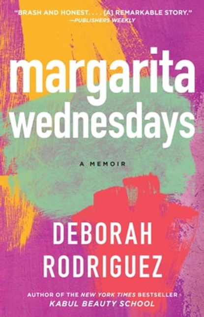 Margarita Wednesdays, Deborah Rodriguez - Ebook - 9781476710693