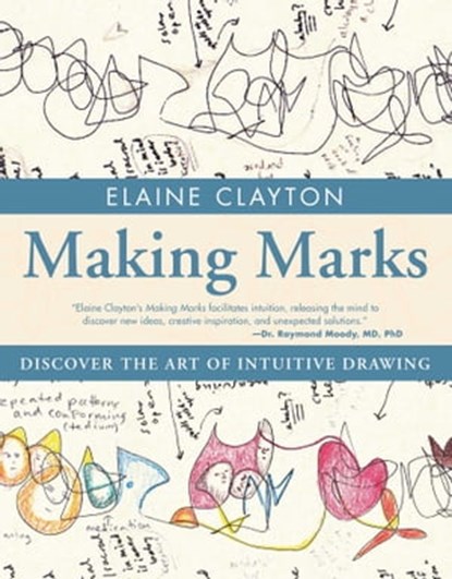 Making Marks, Elaine Clayton - Ebook - 9781476713090