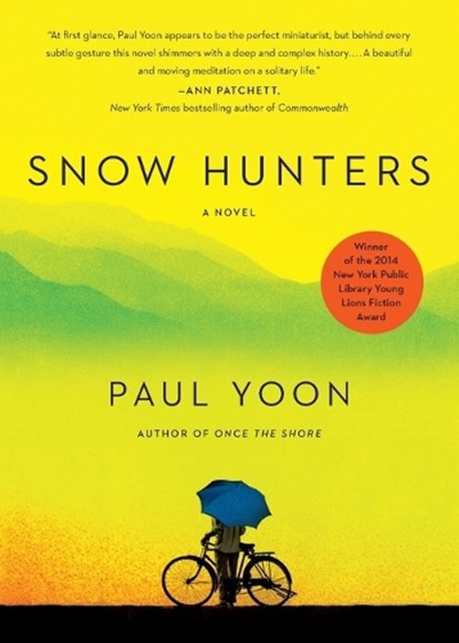 Snow Hunters, Paul Yoon - Paperback - 9781476714820