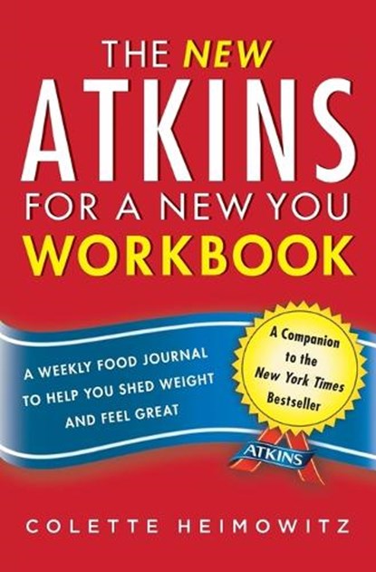 The New Atkins for a New You Workbook, Colette Heimowitz - Paperback - 9781476715575
