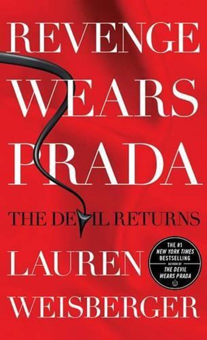 Weisberger, L: Revenge Wears Prada, WEISBERGER,  Lauren - Paperback Pocket - 9781476716176