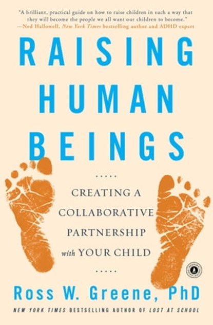 Raising Human Beings, Ross W. Greene, Ph.D. - Ebook - 9781476723778