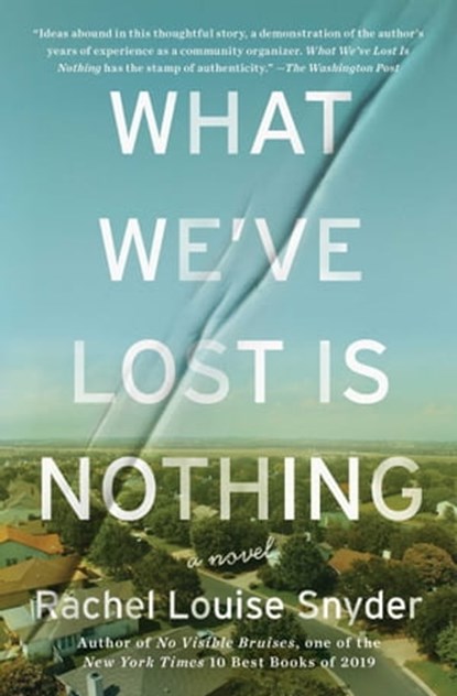 What We've Lost Is Nothing, Rachel Louise Snyder - Ebook - 9781476725222