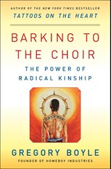 Barking to the Choir - Gregory Boyle - 9781476726168