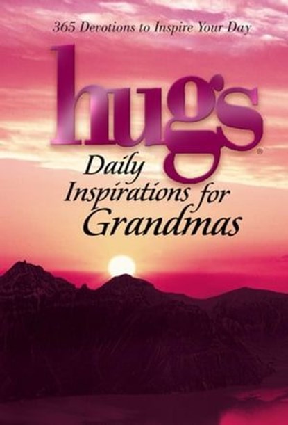Hugs Daily Inspirations for Grandmas, Howard Books - Ebook - 9781476728414