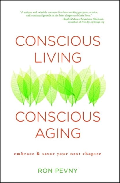 Conscious Living, Conscious Aging, Ron Pevny - Ebook - 9781476729633