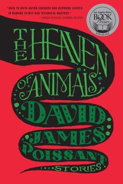 The Heaven of Animals, David James Poissant - Ebook - 9781476729985