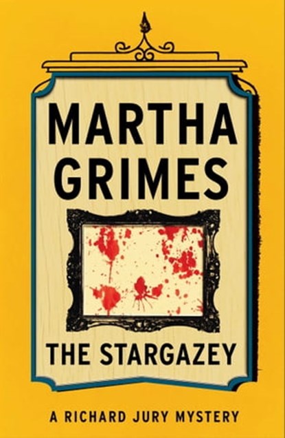 The Stargazey, Martha Grimes - Ebook - 9781476732985