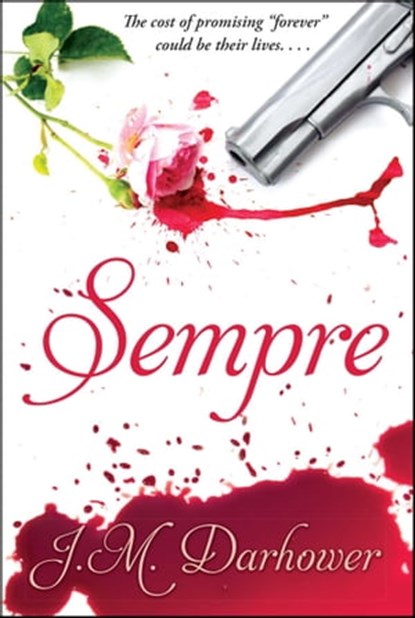Sempre, J.M. Darhower - Ebook - 9781476734194