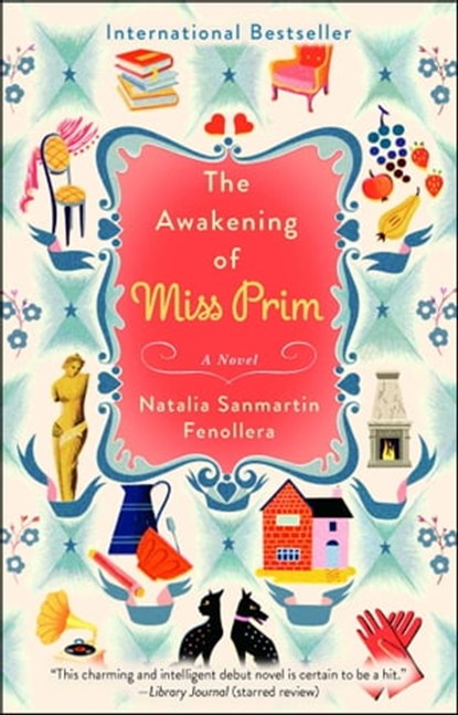 The Awakening of Miss Prim, Natalia Sanmartin Fenollera - Ebook - 9781476734255