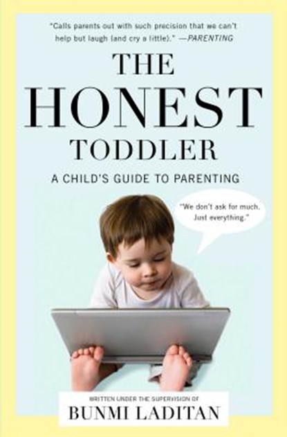 The Honest Toddler, Bunmi Laditan - Paperback - 9781476734774