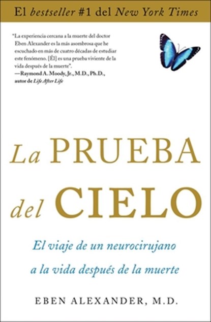 La prueba del cielo, Eben Alexander - Paperback - 9781476735269