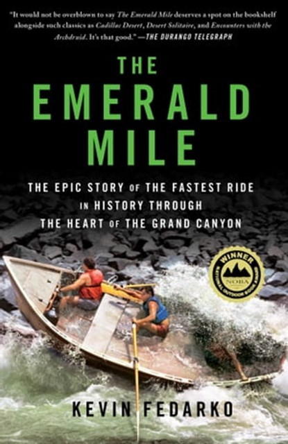 The Emerald Mile, Kevin Fedarko - Ebook - 9781476735290