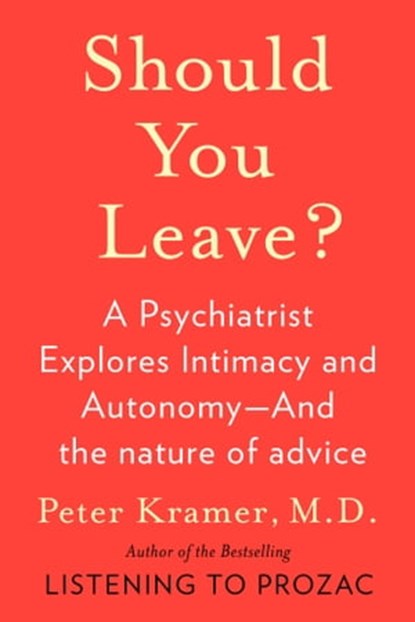 Should You Leave?, Peter D. Kramer - Ebook - 9781476737102