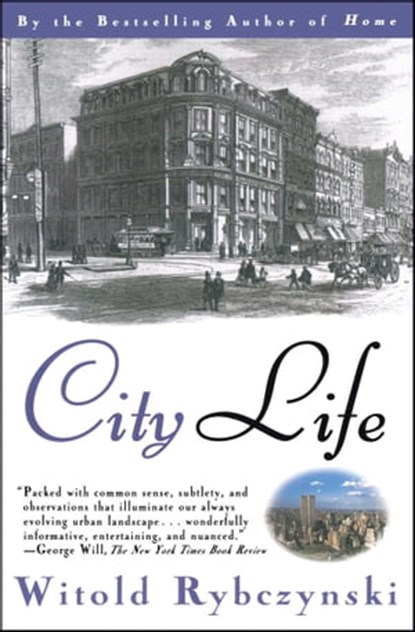 City Life, Witold Rybczynski - Ebook - 9781476737348
